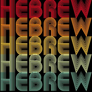 May include: Retro style graphic design of the word "HEBREW" in a rainbow of colors, with each letter stacked on top of each other. The background is black.