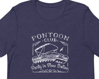 Pontoon Club Shirt | Lake Life T Shirt | Pontoon Boat Shirt | Lake Vacation Shirt | Boating Shirt | Summer Lake Tee
