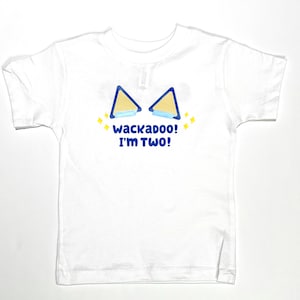 Wackadoo I&#39;m Two Birthday Shirt, Birthday Shirt, Kids Birthday, Blue, Blue Birthday, Kids Show, Personalized Birthday, Custom Birthday