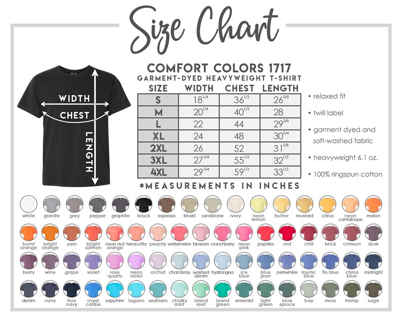 May include: A black Comfort Colors 1717 garment-dyed heavyweight t-shirt with a size chart. The chart lists measurements in inches for sizes S to 4XL, including width, chest, and length. A color palette is also displayed.