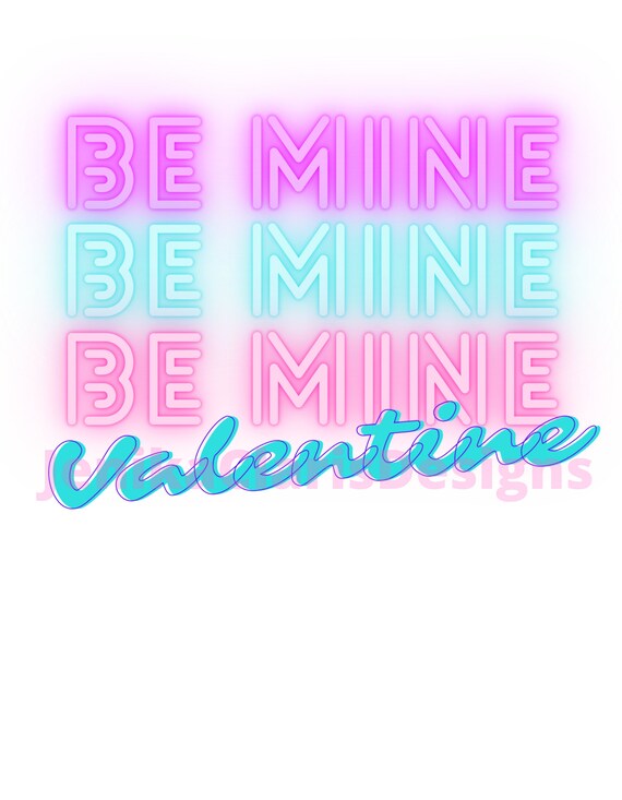 Download Be Mine PNG Be My Valentine PNG Valentine Sublimation ...