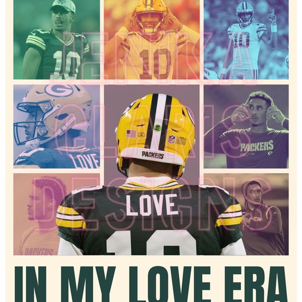 In my Love Era PNG/Jordan Love PNG/Green bay Packers/All you need is Love Packers png/Taylor Swift theme Packers PNG