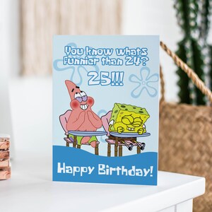 Spongebob Squarepants 25 Birthday Card Funny Birthday Card Etsy