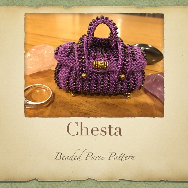 Chesta Beaded Purse PATTERN ONLY Size 11 Seed Beads Knitted Miniture Bags for Tooth Fairy Crystals Jewlery or Purfume pouch