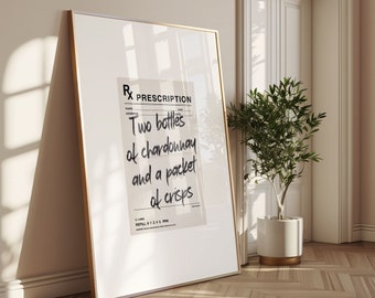 May include: A framed print with a white background and black text that reads "RX PRESCRIPTION Two bottles of chardonnay and a packet of crisps".