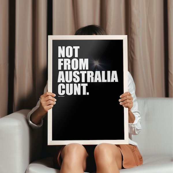 Pas d'Australie | Affiche de l'Australie | Impression Melbourne | Impression Clapham | Citation | Art mural tendance | Bogans | Art typographique | Argot australien