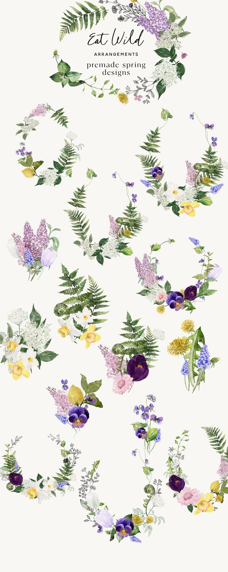 May include: A collection of watercolor illustrations of spring flowers and greenery, including lilacs, pansies, daffodils, ferns, and tulips. The illustrations are arranged in various bouquets and wreaths, perfect for crafting and design projects. The text "Eat Wild Arrangements Premade Spring Designs" is displayed at the top of the image.