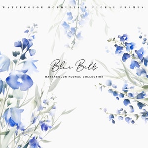 May include: Watercolour illustration of bluebells in a floral bouquet arrangement. The flowers are painted in shades of blue and white, with green leaves and stems. The text "Blue Bells Watercolor Floral Collection" is written in black cursive lettering.