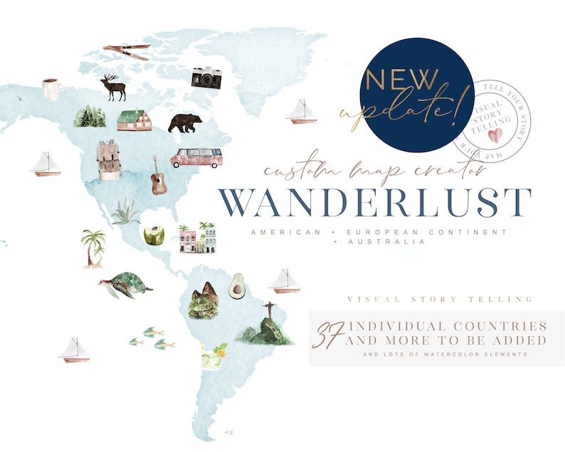 May include: A watercolor illustration of a world map with various icons representing different countries and continents. The map is blue and white with a light blue background. The text "NEW update!" is in a blue circle at the top of the image. The text "custom map creator WANDERLUST" is in dark blue text below the circle. The text "AMERICAN + EUROPEAN CONTINENT + AUSTRALIA" is in dark blue text below the title. The text "VISUAL STORY TELLING 37 INDIVIDUAL COUNTRIES AND MORE TO BE ADDED AND LOTS OF WATERCOLOR ELEMENTS" is in dark blue text at the bottom of the image.
