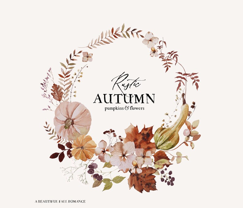 Op de afbeelding: Waterverfillustratie van een herfstkrans met pompoenen, pompoenen, bladeren en bloemen. De krans is omringd door de tekst "Rustic Autumn pumpkins & flowers" en "A Beautiful Fall Romance".
