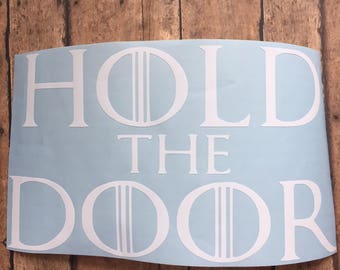 Game of Thrones themed "Hold The Door" Car Decal