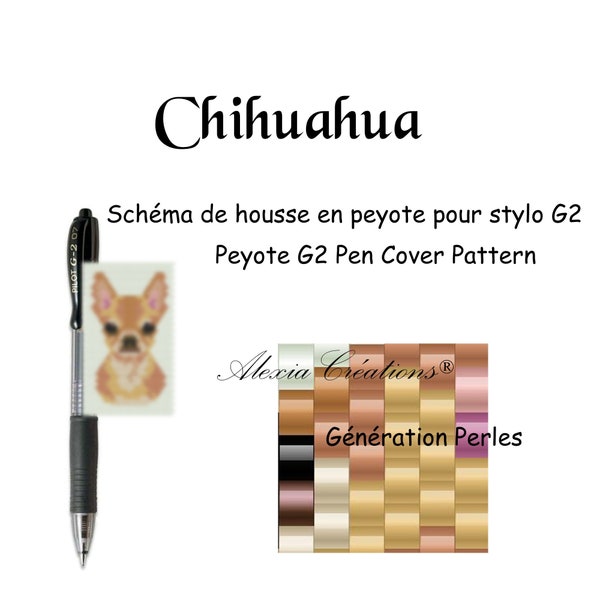 Schéma pour housse de stylo (pilot G2) en peyote pair - Chihuahua