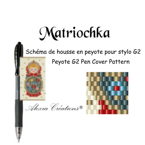 Schéma pour housse de stylo (pilot G2) en peyote pair - Matriochka