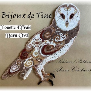 May include: A beaded barn owl with intricate patterns in shades of brown, white, and gold. The owl is perched on a brown background with the text "Les Bijoux de Tine" and "Chouette Effraie Barn Owl" above it. The text "Schema/Pattern Alexia Creations" is below the owl.