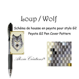 May include: A peyote stitch pattern for a wolf pen cover. The pattern is shown in black, white, and gray beads. The text "Loup/Wolf" is at the top of the image. The text "Schéma de housse en peyote pour stylo G2" is below the wolf image. The text "Peyote G2 Pen Cover Pattern" is below the first line of text. The text "Alexia Créations®" is at the bottom of the image.