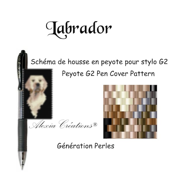 Schéma pour housse de stylo (pilot G2) en peyote pair - Labrador