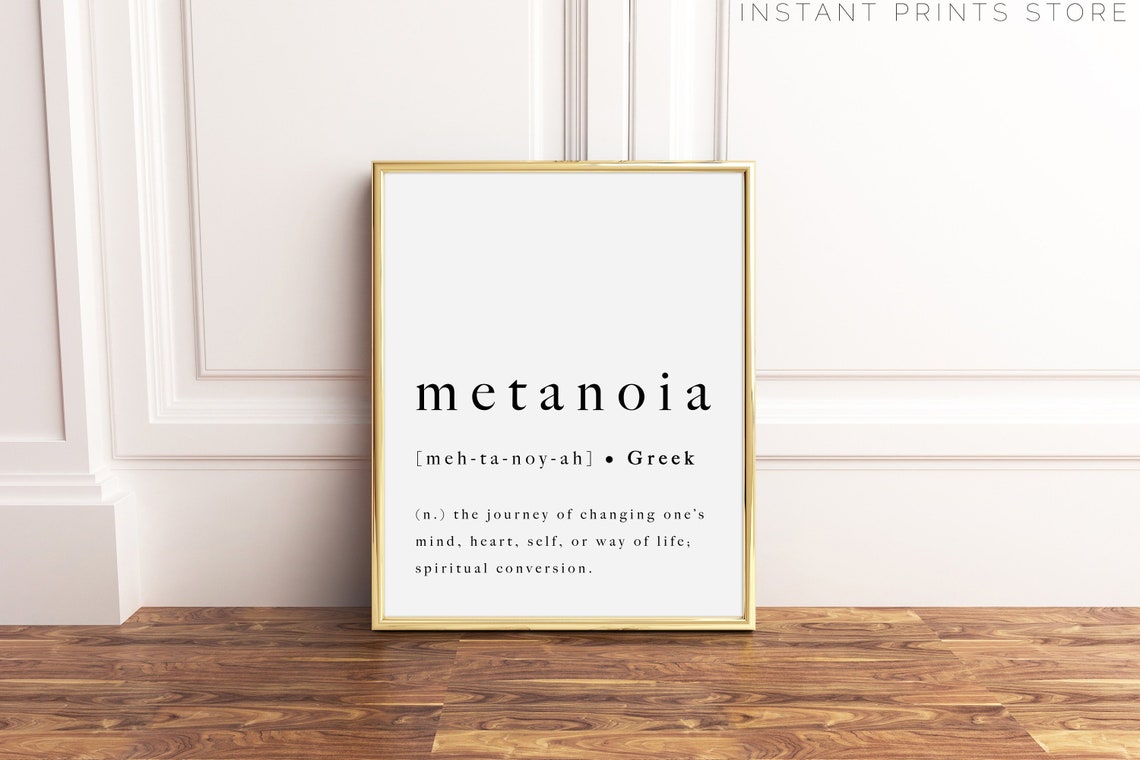 Metanoia Definition Metanoia Definition Greek : Métanoïa = changement de vie – EHNCA