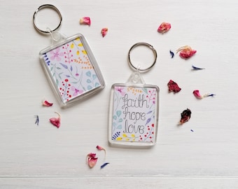 Faith Hope Love Keyring - 1 Corinthians 13:13 - Christian Gift - Bible Verse Keyring - Floral Keyring - Christian Accessory - Gifts For Her
