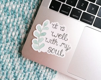 It Is Well With My Soul Sticker - Christian Vinyl Sticker - Waterproof Sticker - Leaf Decal - Faith Decal - Christian Decal - Christian Gift