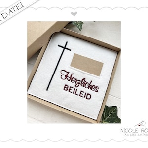 Stickdatei ITH 18x13 - Herzliches Beileid Kreuz für Geschenkboxen, Karten, Beileidskarte, Kondulenz...