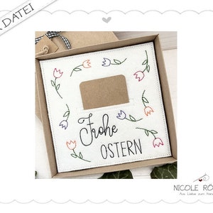 Stickdatei ITH - Frohe Ostern mit Tulpen 18x13 für Geschenkbox, Karten, Gutschein, Glückwünsche ....