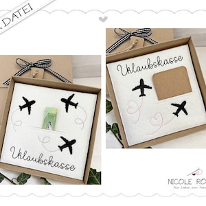 Stickdatei ITH 18x13 2er Set - Urlaubskasse für Geschenkboxen, Geldgeschenk, Gutschein, Urlaub.... Wunscherfüller
