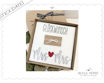 Stickdatei Hochzeit Glückwunschkarte Mrs und Mrs für den Rahmen 18x13 ITH - Geschenkboxen, Glückwünsche, Hochzeitskarte, Geldgeschenk....