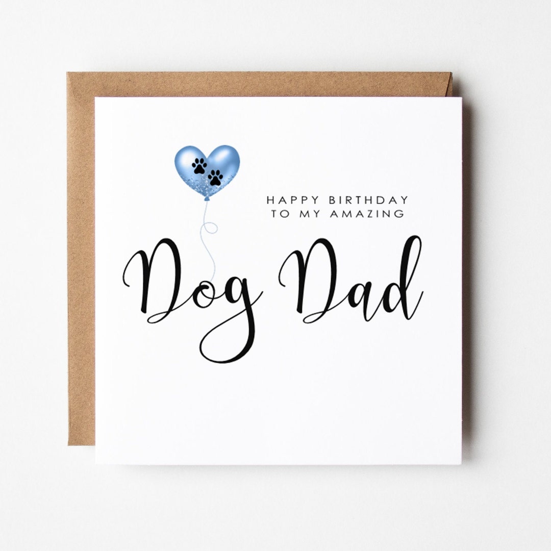 Dog Dad Birthday Card, Typography, Balloon Birthday Card From Dog, Dog ...