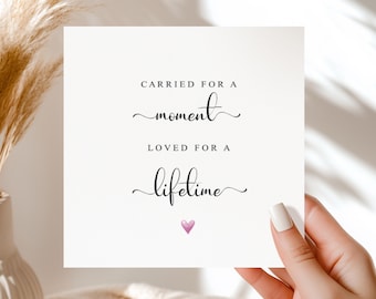 Carried for a Moment Loved for a Lifetime, Miscarriage Remembrance Card, Infant Loss Sympathy
