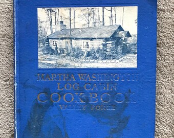 Vintage Cookbook/ Log Cabin Cookbook /Martha Washington Cookbook