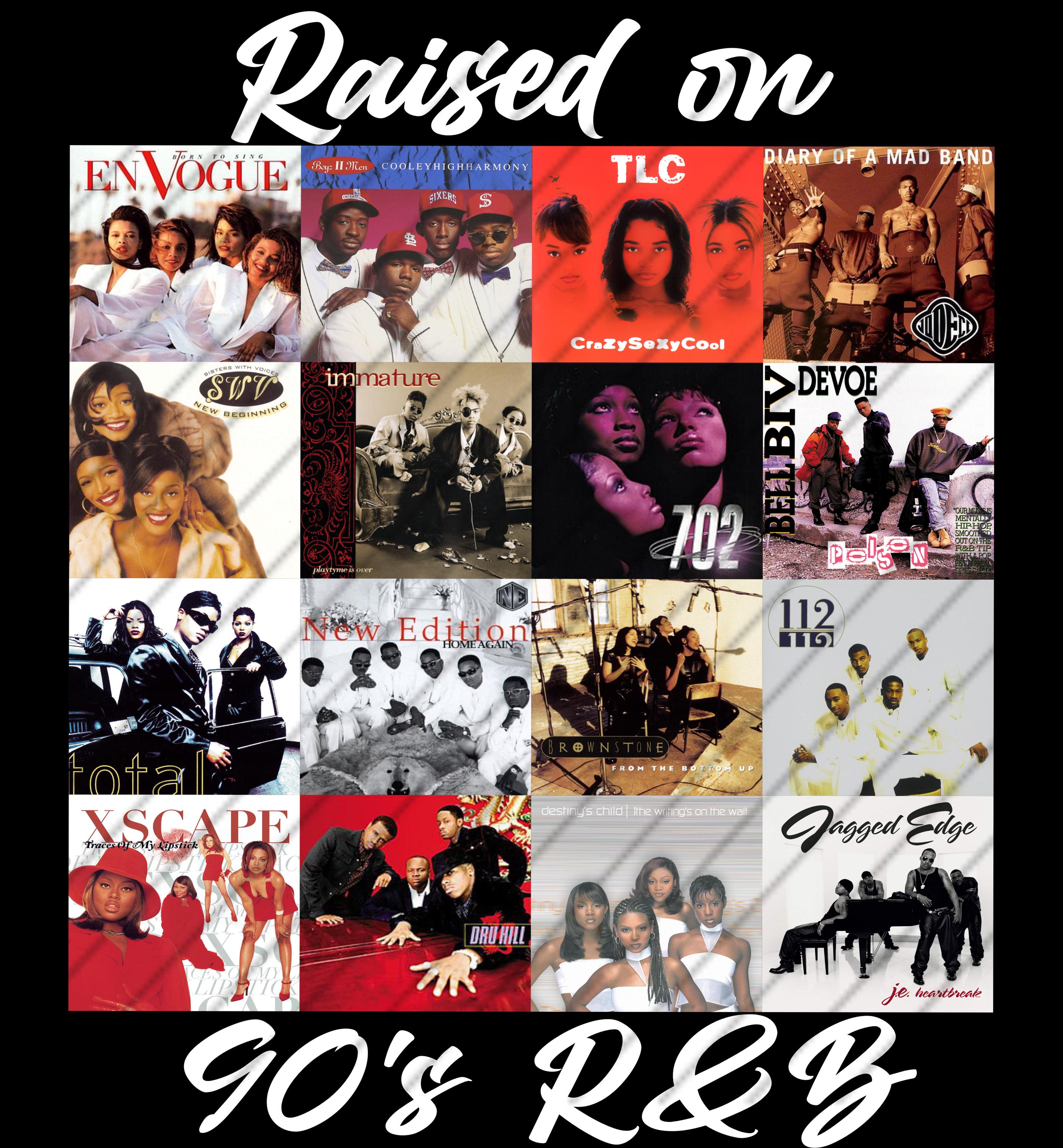PNG File - Groups Edition - Raised on 90's R&B Album Cover - SVG ...