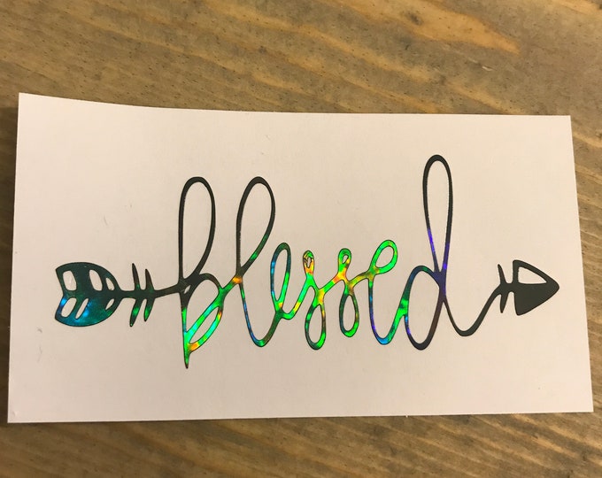 Blessed Vinyl Decal - 3", 4", 6", or 8" Many colors available