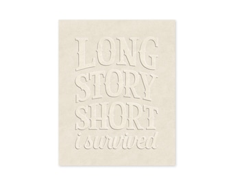 DIGITAL DOWNLOAD - Long Story Short "Long story short, I survived" - Evermore - 8x10 Hand Lettered Artwork