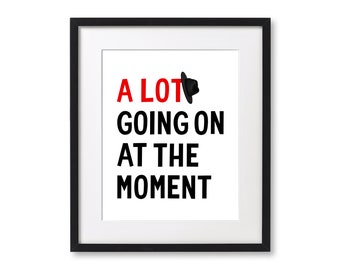 22 "A lot going on at the moment" - Red - Hand Lettered Print - Wall Art