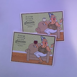 Blank handmade greeting card, birthday card, funny, At our age we&#39;re going to need glasses, wine