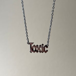 Stainless steel Toxic word slogan necklace, statement jewelry, Nickel free, alternative, grunge, punk, rave, techno, hardware, sassy, gift