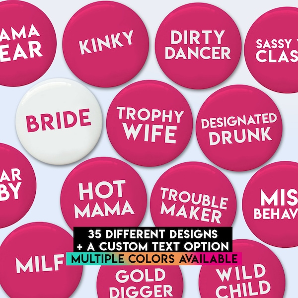 Bachelorette Party Buttons | 1.25" , 2.25" or 3" | Multiple colors available | Bridesmaid Maid of Honor Bridal Shower Proposal