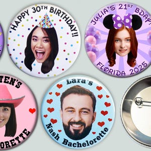 Face Cutout Custom Buttons - Funny photo pin backs for Birthdays, Bachelorette, theme parties, etc. with a head cut out - 1.25&quot;, 2.25&quot; & 3&quot;