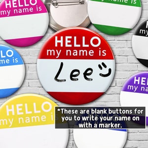 Reusable Name Tag Buttons: Hello My Name Is. Blank DIY pins (2.25&quot; and 3&quot;)