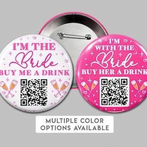 QR Buy Bride a Drink Pin Buttons - Bachelorette Party - Venmo Zelle Cashapp Paypal (3 inch)