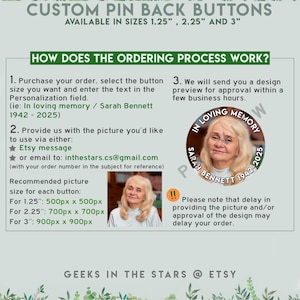 Peut inclure: Boutons personnalis&eacute;s disponibles en tailles de 3,18 cm, 5,71 cm et 7,62 cm. L'image montre le processus de commande, y compris la fourniture d'une photo et de texte pour la personnalisation. Le texte d'exemple est "In loving memory / Sarah Bennett 1942-2025".