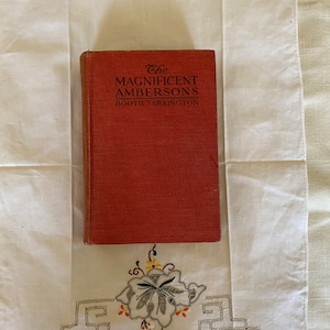 The Magnificent Ambersons, By Booth Tarkington, Published 1918; Antique Novel, Winner of the 1919 Pulitzer Prize, Magnificent Ambersons