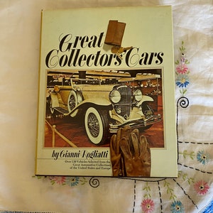 Great Collectors&#39; Cars, By Gianni Rogliatti; Vintage Book, Large Collectors Book, Hard Cover Book, Original Dust Jacket