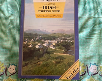 Irish Touring Guide, was zu tun ist, wohin man gehen muss, was man sehen muss, mit vollständigem Straßenatlas in großem Maßstab von Salem House; Wunderschöne Vollfarbanleitung