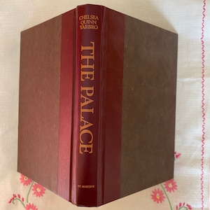 The Palace, By Chelsea Quinn Yarbo; Vintage Novel, Vintage Hardcover Book, The Palace, Author Chelsea Quinn Yarbo, Published 1978