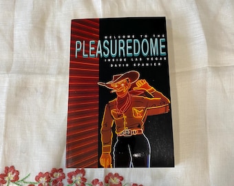 Bienvenidos a Pleasuredome, Inside Las Vegas, por David Spanier; libro antiguo, historia de Las Vegas, Bienvenidos a Pleasuredome