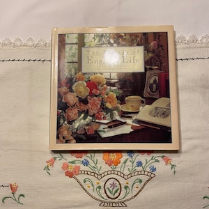 The Essence of English Life, By Sheila Pickles, Photographs by Rosemary Weller; Vintage Hard Cover Book, With Original Dust Jacket,1993