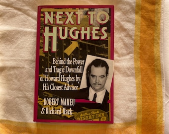 Next to Hughes, By Robert Maheu with Richard Hack; Vintage Book, First Edition, Howard Hughes, Next To Hughes, Robert Maheu