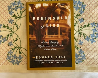 Péninsule des mensonges, par Edward Ball ; Livre non-fiction à couverture rigide vintage, La péninsule des mensonges, Naissance mystérieuse et amour tabou, Livre historique