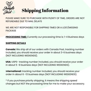 May include: Shipping information for orders from Jungle Jack.  Please make sure to purchase with plenty of time, orders are not refundable due to mail delays. We are not responsible for shipping times or a lost/missing package. Processing time is 1-4 business days. Shipping details for Canada, USA, and International orders are listed.  Priority shipping changes the shipping speed but not the processing time.